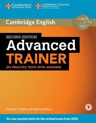 Cambridge English Advanced Trainer Six Practice Tests with Answers 2nd Edition