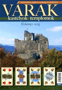 Várak, kastélyok, templomok - Évkönyv 2015.