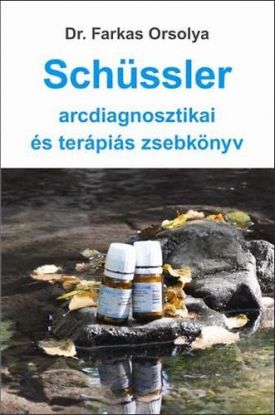Schüssler arcdiagnosztikai és terápiás zsebkönyv