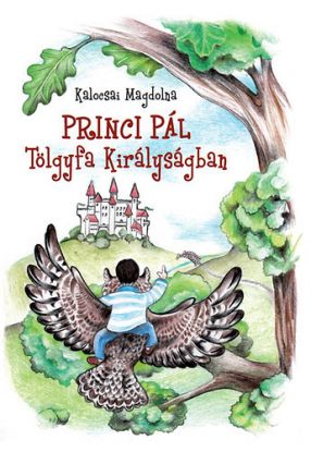 Princi Pál Tölgyfa Királyságban