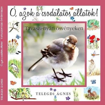 Ó, azok a csodálatos állatok!