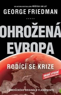 Ohrožená Evropa - Rodící se krize - 2.vydání