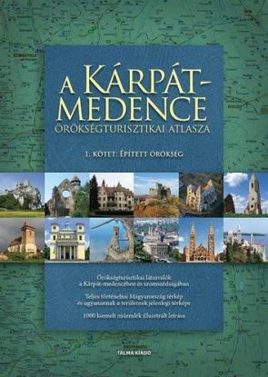A Kárpát-medence örökségturisztikai atlasza