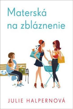 Materská na zbláznenie
