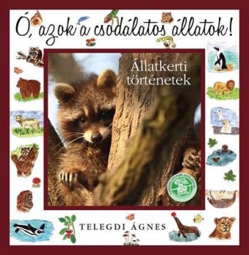 Ó, azok a csodálatos állatok! Állatkerti történetek