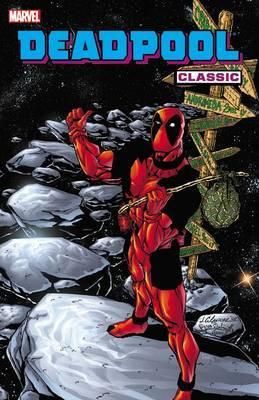 Deadpool Classic Volume 6