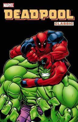 Deadpool Classic Vol 2