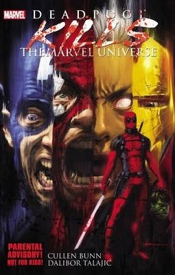 Deadpool Kills the Marvel Universe