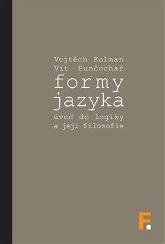 Formy jazyka - úvod do logiky a její filosofie
