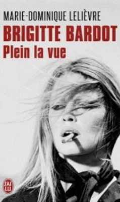 Brigitte Bardot - Plein LA Vue