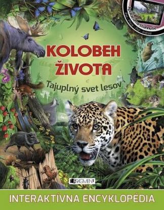 Kolobeh života – Tajuplný svet lesov