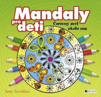 Mandaly pre deti – čarovný svet okolo nás