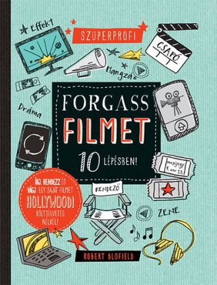 Forgass filmet 10 lépésben!