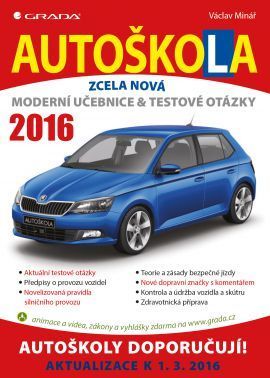 Autoškola Moderní učebnice a testové otázky (2016)