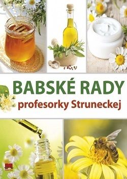 Babské rady profesorky Struneckej 2.vyd