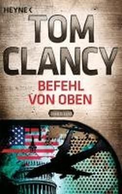 Befehl von oben - Ein Jack Ryan Roman