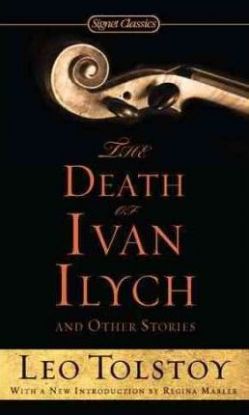 The Death of Ivan Ilych and Other Stories