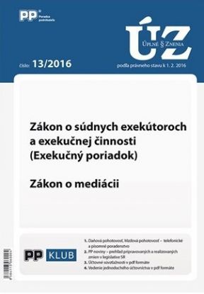 UZZ 13 2016 Zákon o súdnych exekútoroch a exekučnej činnosti
