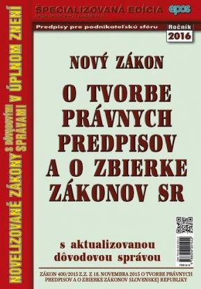 Nový zákon o tvorbe právnych predpisov a o zbierke zákonov SR 19 2016