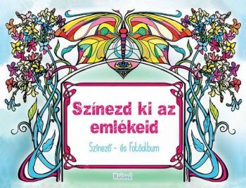 Színezd ki az emlékeid - Színező- és fotóalbum