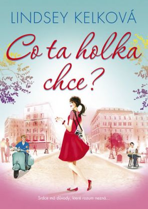 Co ta holka chce