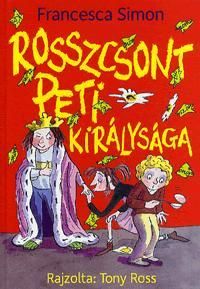 Rosszcsont Peti királysága