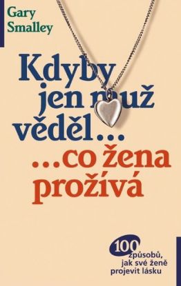 Kdyby jen muž věděl co žena prožívá 2. vydání