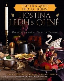 Hostina ledu a ohně Oficiální kuchařka Game of Thrones