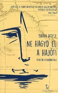 Ne hagyd el a hajót!