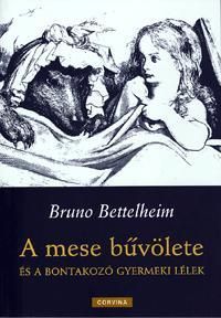 A mese bűvölete és a bontakozó gyermeki lélek