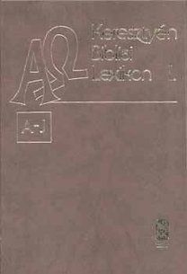 Keresztény Bibliai Lexikon I. A-J