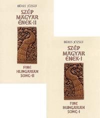 Szép magyar ének I-II. - Fine Hungarian Song I-II.