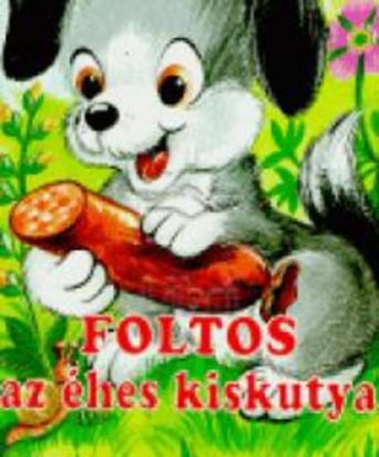 Foltos, az éhes kiskutya