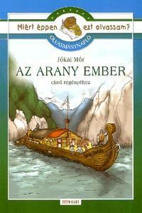Olvasmánynapló Jókai Mór Az arany ember című regényéhez