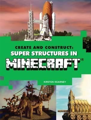 Create and Construct Super Structures in Minecraft