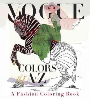 Vogue Colors A to Z - A Fashion Coloring Book