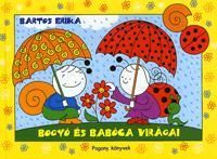 Bogyó és Babóca virágai