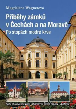 Příběhy zámků v Čechách a na Moravě
