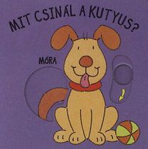 Mit csinál a kutyus? - Babamozi lapozó
