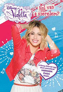 Violetta - Hol van a szerelem?