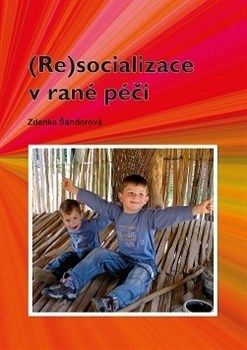 Resocializace v rané péči