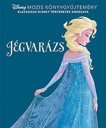 Disney klasszikus történetek: Jégvarázs