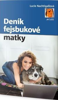 Deník fejsbukové matky