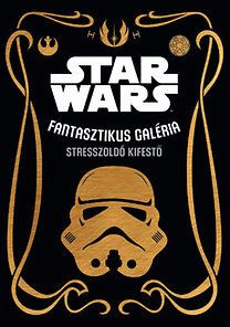 Star Wars: Fantasztikus galéria