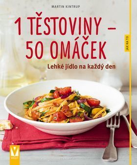 1 těstoviny – 50 omáček