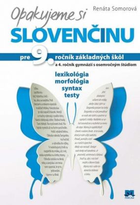 Opakujeme si slovenčinu pre 9. ročník základných škôl