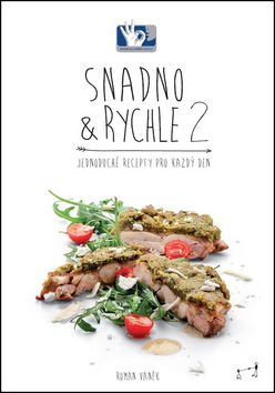 Snadno & Rychle 2 - Jednoduché recepty pro každý den