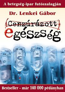 Cenzúrázott egészség - A betegségipar futószalagján