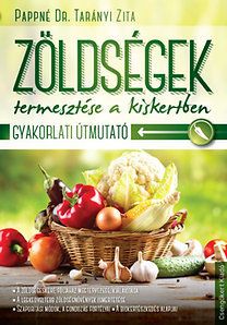 Zöldségek termesztése a kiskertben