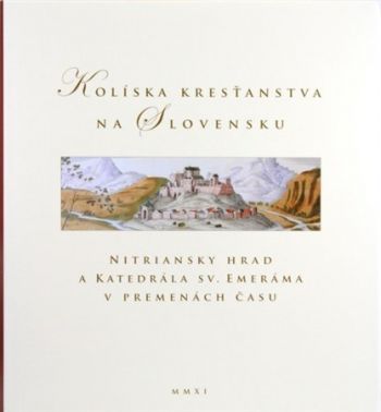 Kolíska kresťanstva na Slovensku